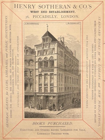 A printed Victorian advertisement for Henry Sotheran & Co's West End establishment at 36 Piccadilly: an engraving of the tall shopfront in the middle, columns of trade text down either side, and “Books Purchased” along the foot